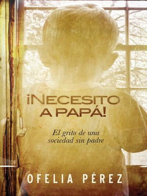 cover image of ¡Necesito a papa!